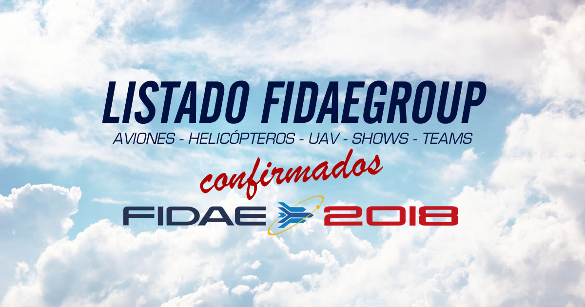 Confirmados FIDAE 2018 Aviones, Helicópteros, UAV, Shows