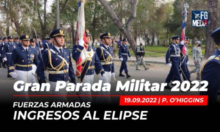 Ingreso fuerzas de presentación al Elipse del P. O’Higgins | Parada Militar Chile 2022
