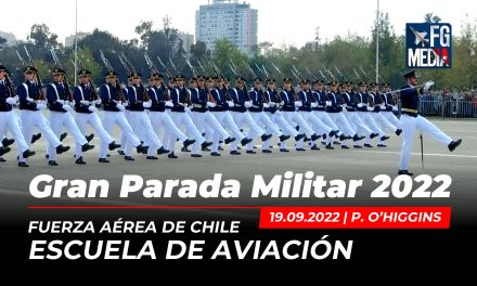 Escuela de aviación Cap. Ávalos, Fuerza Aérea de Chile | Gran Parada Militar Chile 2022
