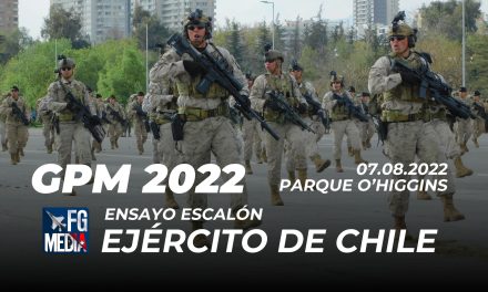 GPM 2022: Escalón Ejército de Chile, Primer ensayo en Parque O’Higgins 07.09.2022