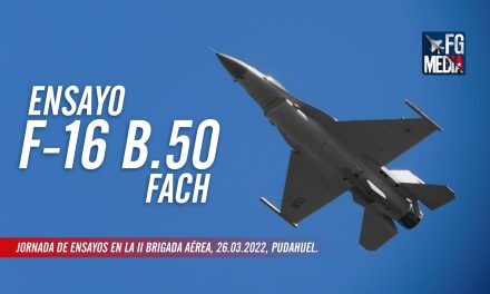 Primer ensayo F-16 Block 50 Fuerza Aérea de Chile, 26.03.2022