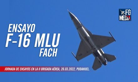 Primer ensayo F-16 MLU Fuerza Aérea de Chile, 26.03.2022