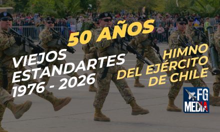 50 AÑOS DEL HIMNO DEL EJÉRCITO DE CHILE, LOS VIEJOS ESTANDARTES